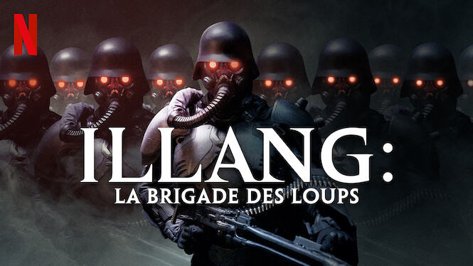 Netflix Les Loups Du Millénaire Film Illang : La brigade des loups (2018) - Netflix | Flixable